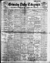 Grimsby Daily Telegraph Tuesday 29 July 1913 Page 1
