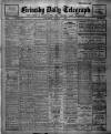Grimsby Daily Telegraph Saturday 07 August 1915 Page 1