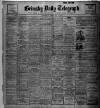Grimsby Daily Telegraph Wednesday 09 February 1916 Page 1
