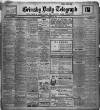 Grimsby Daily Telegraph Tuesday 03 April 1917 Page 1