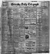 Grimsby Daily Telegraph Wednesday 06 February 1918 Page 1