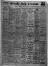 Grimsby Daily Telegraph Tuesday 01 May 1928 Page 1