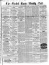 Market Rasen Weekly Mail Saturday 14 February 1857 Page 1
