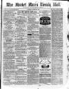 Market Rasen Weekly Mail Saturday 29 March 1862 Page 1