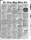 Market Rasen Weekly Mail Saturday 05 April 1862 Page 1