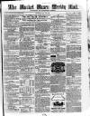 Market Rasen Weekly Mail Saturday 24 May 1862 Page 1