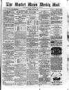 Market Rasen Weekly Mail Saturday 31 May 1862 Page 1