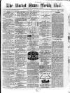 Market Rasen Weekly Mail Saturday 14 June 1862 Page 1