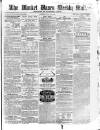 Market Rasen Weekly Mail Saturday 26 July 1862 Page 1