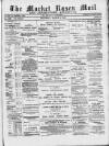 Market Rasen Weekly Mail Saturday 02 March 1889 Page 1