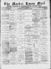 Market Rasen Weekly Mail Saturday 16 November 1889 Page 1