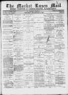 Market Rasen Weekly Mail Saturday 23 November 1889 Page 1
