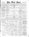 Leek Post & Times Saturday 26 February 1898 Page 1