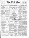 Leek Post & Times Saturday 16 April 1898 Page 1