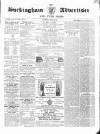 Buckingham Advertiser and Free Press Saturday 16 June 1860 Page 1