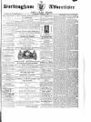 Buckingham Advertiser and Free Press Saturday 13 October 1860 Page 1