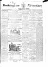 Buckingham Advertiser and Free Press Saturday 08 December 1860 Page 1