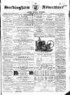 Buckingham Advertiser and Free Press Saturday 19 January 1861 Page 1
