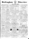 Buckingham Advertiser and Free Press Saturday 09 February 1861 Page 1