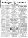 Buckingham Advertiser and Free Press Saturday 13 April 1861 Page 1