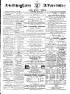 Buckingham Advertiser and Free Press Saturday 11 May 1861 Page 1