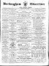 Buckingham Advertiser and Free Press Saturday 19 April 1862 Page 1