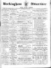 Buckingham Advertiser and Free Press Saturday 26 April 1862 Page 1