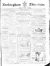 Buckingham Advertiser and Free Press Saturday 14 March 1863 Page 1