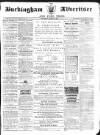 Buckingham Advertiser and Free Press Saturday 05 March 1864 Page 1