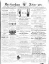 Buckingham Advertiser and Free Press Saturday 22 October 1864 Page 1