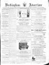 Buckingham Advertiser and Free Press Saturday 05 November 1864 Page 1