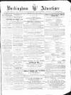 Buckingham Advertiser and Free Press Saturday 04 February 1865 Page 1