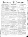 Buckingham Advertiser and Free Press Saturday 11 March 1865 Page 1