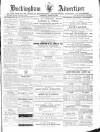 Buckingham Advertiser and Free Press Saturday 26 August 1865 Page 1