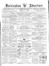 Buckingham Advertiser and Free Press Saturday 12 October 1867 Page 1