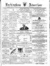 Buckingham Advertiser and Free Press Saturday 21 March 1868 Page 1
