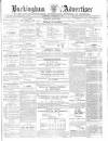 Buckingham Advertiser and Free Press Saturday 31 October 1868 Page 1