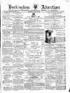 Buckingham Advertiser and Free Press Saturday 06 March 1869 Page 1