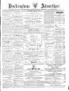 Buckingham Advertiser and Free Press Saturday 27 March 1869 Page 1