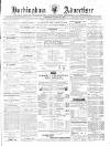 Buckingham Advertiser and Free Press Saturday 28 August 1869 Page 1