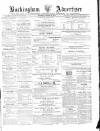 Buckingham Advertiser and Free Press Saturday 26 March 1870 Page 1
