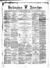 Buckingham Advertiser and Free Press Saturday 07 September 1872 Page 1