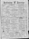 Buckingham Advertiser and Free Press Saturday 18 January 1873 Page 1