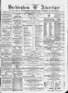 Buckingham Advertiser and Free Press Saturday 19 December 1874 Page 1
