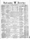 Buckingham Advertiser and Free Press Saturday 26 August 1876 Page 1
