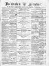 Buckingham Advertiser and Free Press Saturday 05 January 1878 Page 1