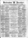 Buckingham Advertiser and Free Press Saturday 21 September 1878 Page 1