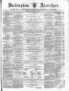 Buckingham Advertiser and Free Press Saturday 14 December 1878 Page 1