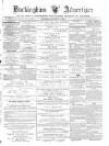 Buckingham Advertiser and Free Press Saturday 24 January 1880 Page 1