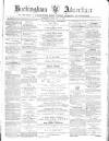 Buckingham Advertiser and Free Press Saturday 14 February 1880 Page 1